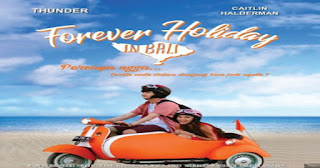 FOREVER-HOLIDAY-IN-BALI-2017_pf_1 nonton.jpg