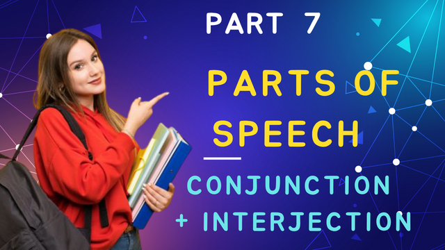 Parts Of Speech (Conjunction, Interjection) | পদ প্রকরণ | Part 7