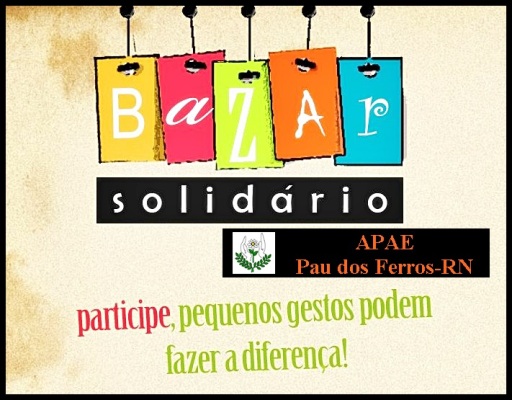 APAE de Pau dos Ferros realiza o I Bazar Solidário