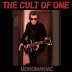 The Cult of One - Monomaniac