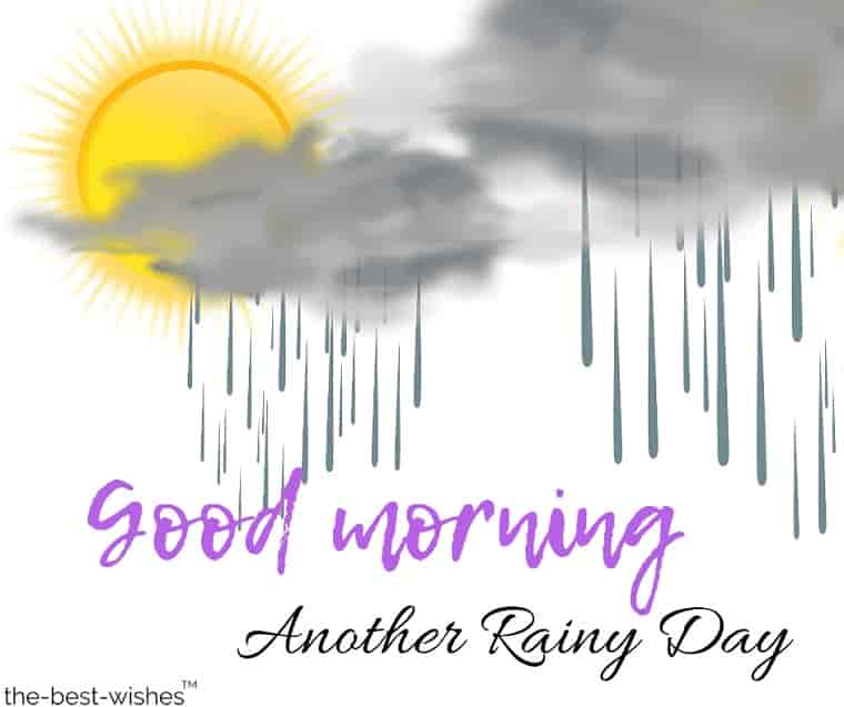 31 Perfect Good Morning Wishes For A Rainy Day Best Images