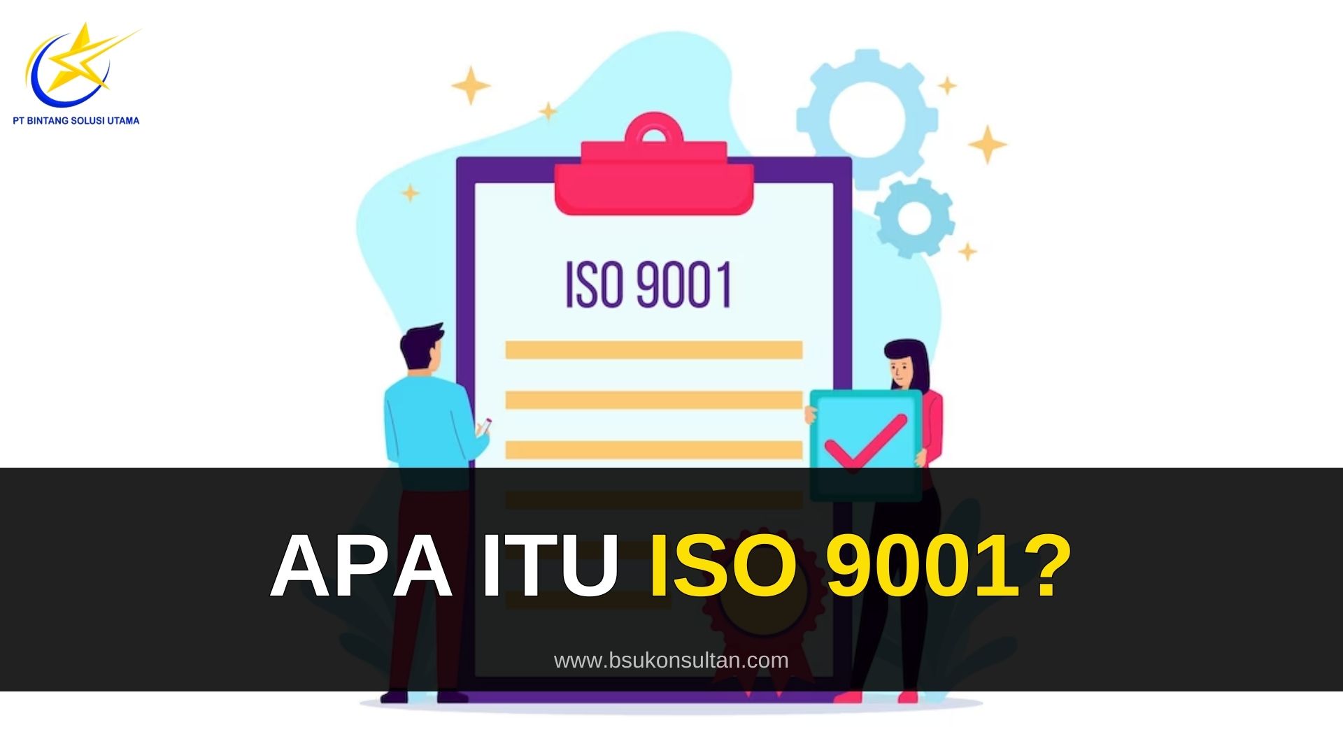 Apa itu ISO 9001?