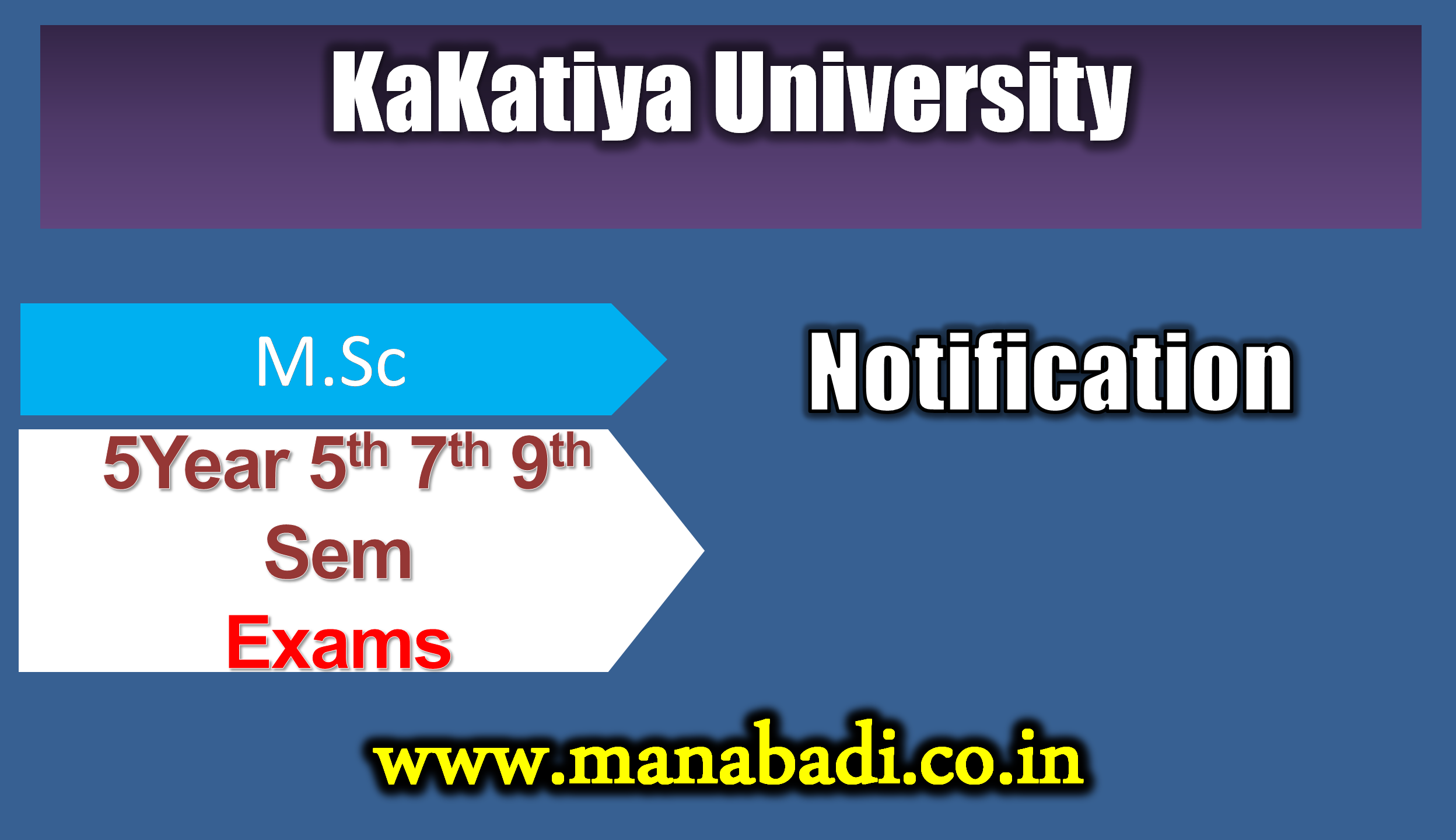 Kakatiya University M.SC. 5-Year Integrated 5th 7th 9th Sem (Reg EXx & Improvement) Exam Dec, 2023.Fee Notification