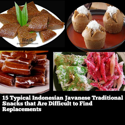 15 Typical Indonesian Javanese Traditional Snacks that Are Difficult to Find Replacements