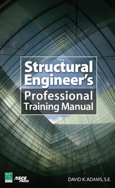 Download Structural Engineer’s Professional Training Manual By David K. Adams Easily In PDF Format For Free.