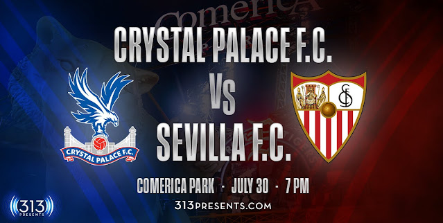 GIVEAWAY: Crystal Palace F.C. vs. Sevilla F.C. soccer, July 30, Comerica Park, Detroit {ends 7/19}