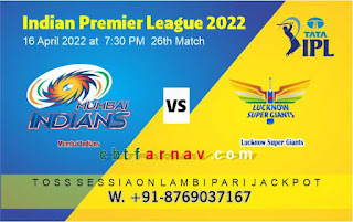Lucknow vs Mumbai 26th IPL 2022 Cricket Match Prediction 100% Sure