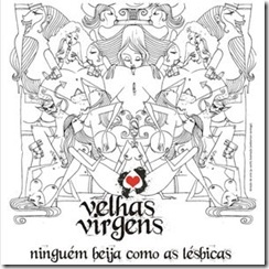 VELHAS VIRGENS
