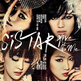 Lirik Lagu Sistar - Give It To Me (Top Korean K-Pop 2013)