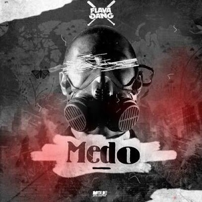 Download mp3 descarregar nova musica baixar descarregar Flava Sava - Medo (Hip Hop/Rap)