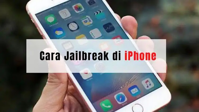 Cara Jailbreak Pada iPhone