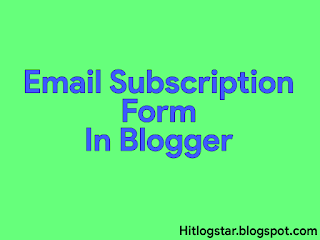 Email Subscription Form Add Kare blogger- Edit Ki Hui Image