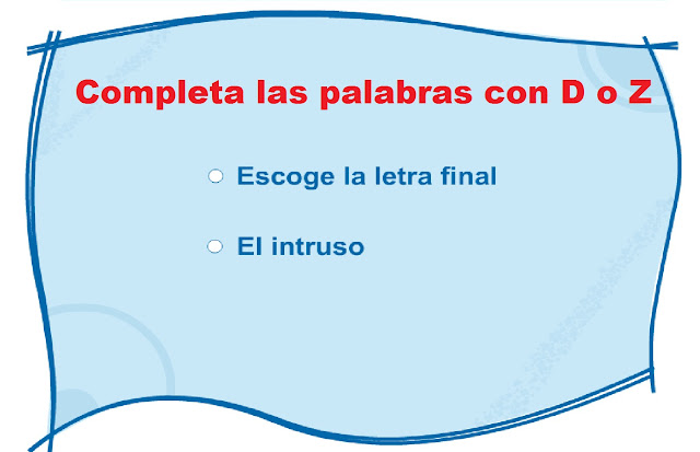 http://www.primerodecarlos.com/TERCERO_PRIMARIA/enero/Unidad_6/actividades/lengua/palabras_d_z/indice.swf