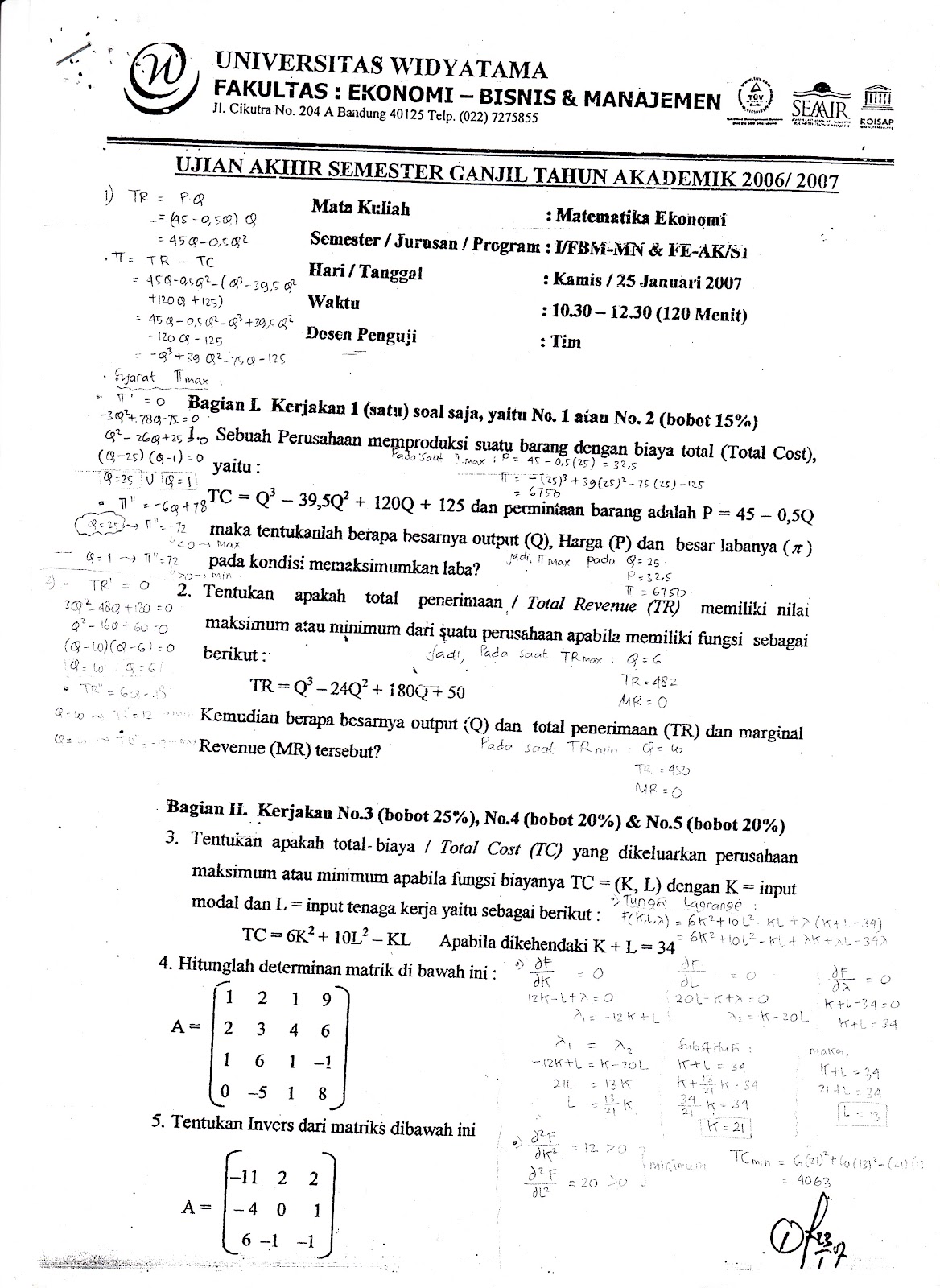 UAS MATEMATIKA EKONOMI TAHUN 2006/2007  Kumpulan Soal Ujian