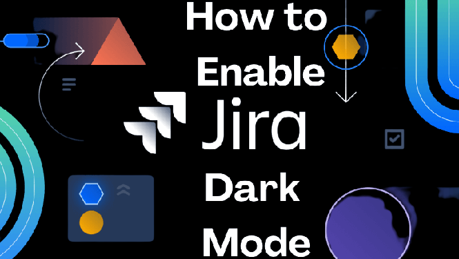 How to Enable Jira Dark Mode on Smartphones & Desktop