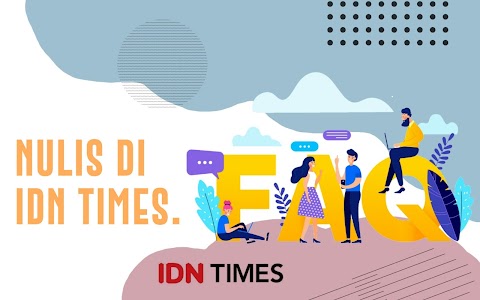 FAQ Nulis di IDN Times 2.0