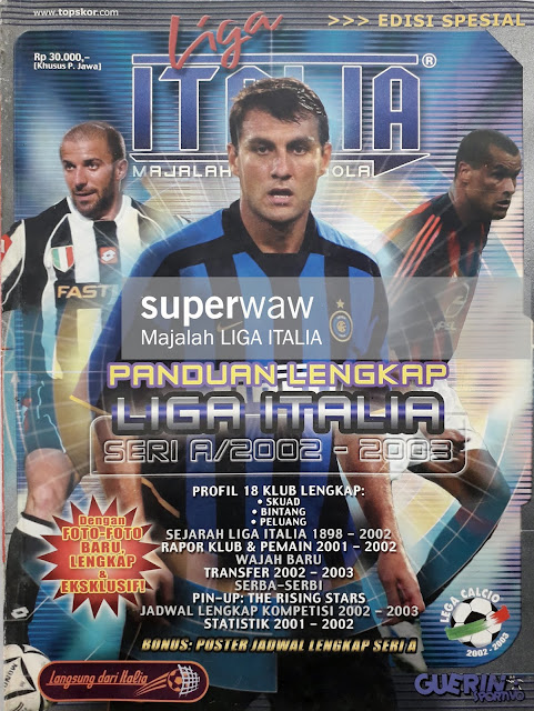 MAJALAH LIGA ITALIA: PANDUAN LENGKAP LIGA ITALIA SERI A 2002-2003