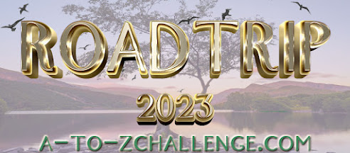 #AtoZChallenge 2023 RoadTrip