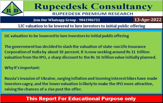 LIC valuation to be lowered to lure investors to initial public offering - Rupeedesk Reports - 13.04.2022