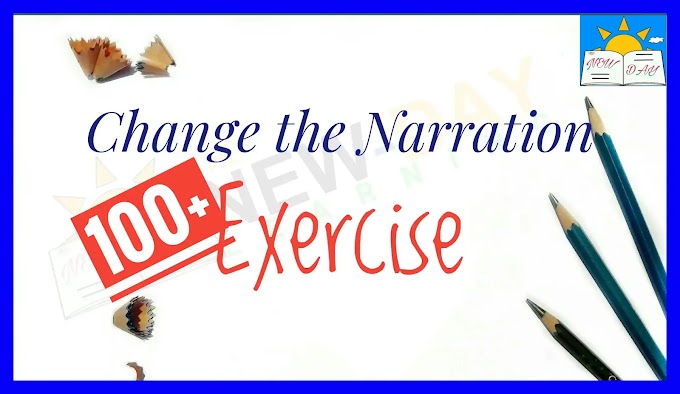 150+ Narration Change Exercises (Part - 5)