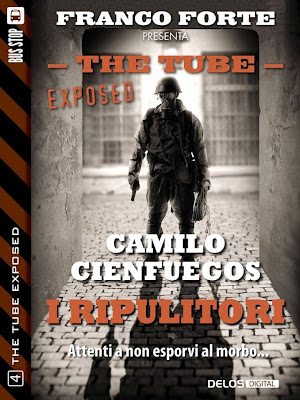 The Tube Exposed #4 - I ripulitori (Camilo Cienfuegos)