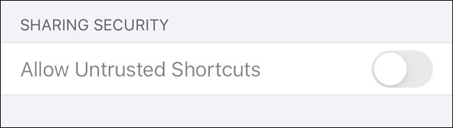مثال على "السماح بالاختصارات غير الموثوق بها" باللون الرمادي في الإعدادات على iPhone و iPad