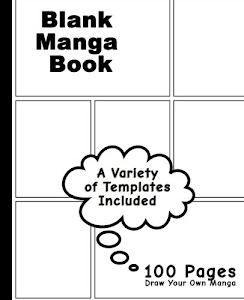 Blank Manga Book: Variety of Templates, White Cover,7.5 x 9.25, 100 Pages, Manga Action Pages,For drawing your own Manga comics, idea and design sketchbook,for artists of all levels