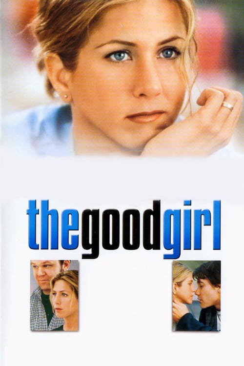 Regarder The Good Girl 2002 Film Complet En Francais