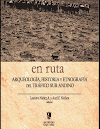 "Arqueología, historia y etnografía del tráfico sur andino", de Lautaro Núñez A. & Axel E. Nielsen (2011)