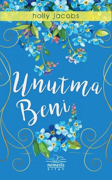 Kitap Yorumu: Unutma Beni | Holly Jacobs