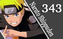 Assistir - Naruto Shippuden - Episódio 343 - Online