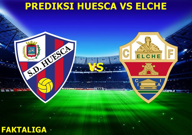 FaktaLiga - Prediksi Huesca vs Elche