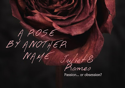 A rose by any other name: Juliet & Romeo - Marginalia