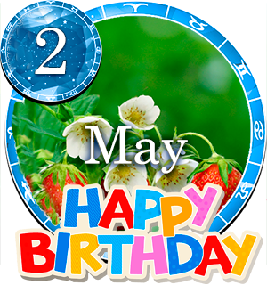 May 2 Birthday Horoscope