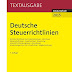 Herunterladen Deutsche Steuerrichtlinien: Amtliche Richtlinien zur Einkommensteuer, Lohnsteuer, Körperschaftsteuer, Gewerbesteuer, Bewertung, ... zur Umsatzsteuer, Abgabenordnung. Bücher