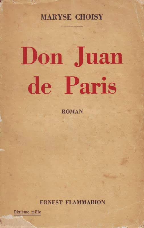 http://marysechoisy.blogspot.fr/2014/01/1933-don-juan-de-paris-roman.html