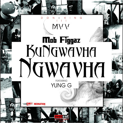 Mob Figgaz kungwavha ngwavha don kings 3