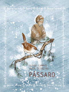 Pássaro, de Diogo Campos e Hugo Teixeira - Ala dos Livros