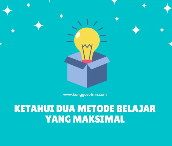 Ketahui Dua Metode Belajar yang Maksimal