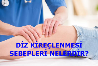 DİZ KİREÇLENMESİ SEBEPLERİ NELERDİR?