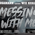 Sosamann x Wiz Khalifa - “Messing Wit Me” (Official Music Video - WSHH Exclusive) - @sosamann @wizkhalifa