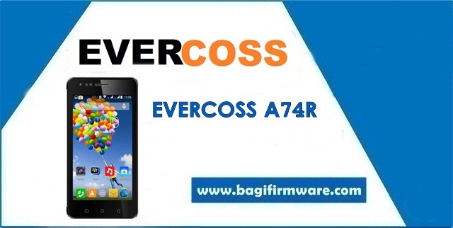 Firmware dan Cara Flash Evercoss A74R Winner X2 (Pac File)