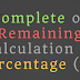 Complete or Remaining Calculation at Percentage