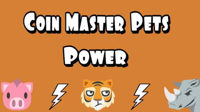 Pets In Coin Master The Power Of Max Level Foxy Tiger Rhino