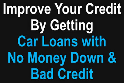 Get Car loan with bad credit and no money down