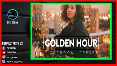 10 Golden Hour Lightroom Presets for photographers