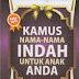 RAGAM NAMA INDAH UNTUK SI BUAH HATI