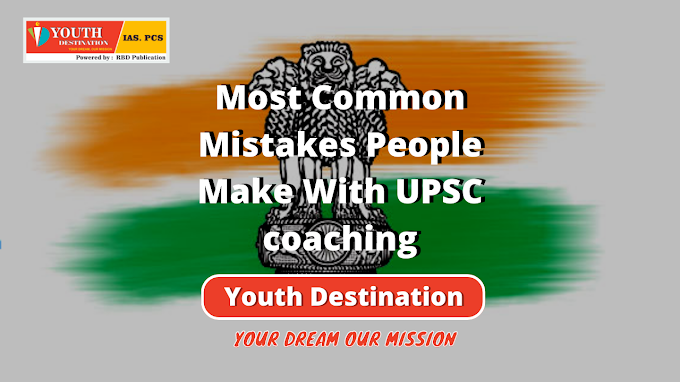 Most Common Mistakes People Make With UPSC coaching