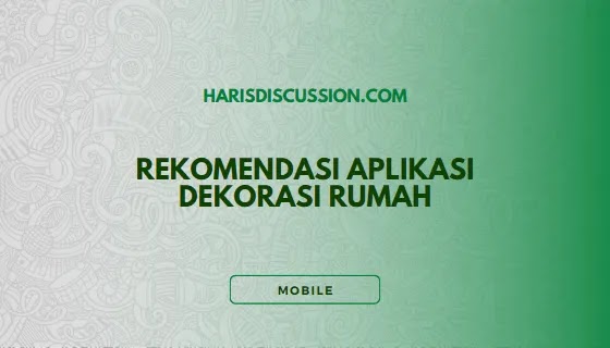 Rekomendasi Aplikasi Dekorasi Rumah