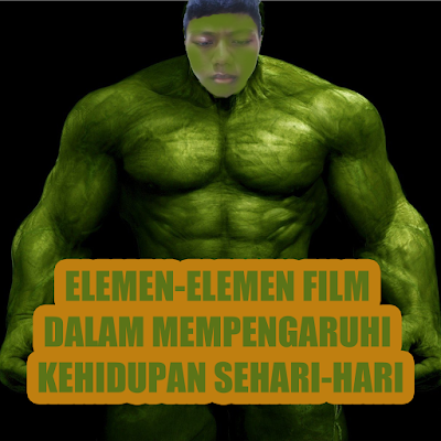 Elemen Film Dalam Mempengaruhi Kehidupan Sehari-hari